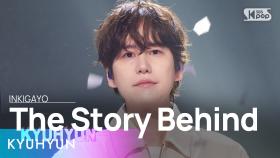 KYUHYUN(규현) - The Story Behind(그렇지 않아) @인기가요 inkigayo 20240114