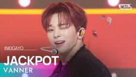 VANNER (배너) – JACKPOT @인기가요 inkigayo 20240204