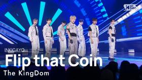 The KingDom(더킹덤) - Flip that Coin @인기가요 inkigayo 20240519