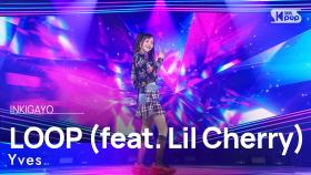 Yves (이브) - LOOP (feat. Lil Cherry) @인기가요 inkigayo 20240616