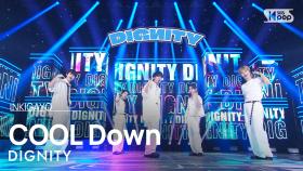 DIGNITY (디그니티) - COOL Down (식혀) @인기가요 inkigayo 20240811