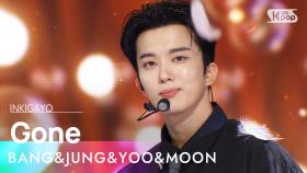 BANG&JUNG&YOO&MOON (방용국&정대현&유영재&문종업) – Gone @인기가요 inkigayo 20240811