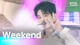 DRIPPIN (드리핀) – Weekend @인기가요 inkigayo 20240825