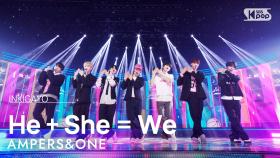 AMPERS&ONE (앰퍼샌드원) - He + She = We @인기가요 inkigayo 20241103