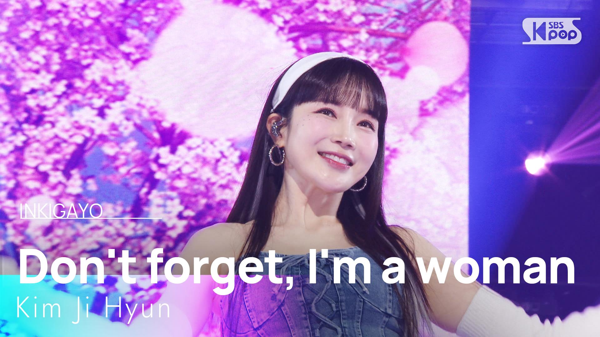 kim-ji-hyun-don-t-forget-i-m-a-woman-inkigayo